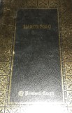 CALATORIILE LUI MARCO POLO (1999, editie cartonata, colectia Prietenii Cartii)
