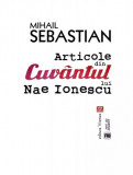 Articole din &bdquo;Cuv&acirc;ntul&rdquo; lui Nae Ionescu de Mihail Sebastian