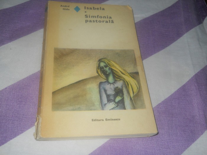 Isabela. Simfonia Pastorala - Andre Gide,1973