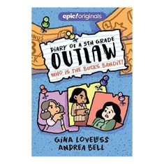 Bucks Bandit (Diary of a 5th Grade Outlaw Book 3)