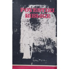 Povestiri Biblice - Antologie, Note Si Postfata De Viorica S. Constant, A1102