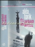 Das Geraeusch Des Werdens - Alea Torik