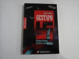 GESTAPO ISTORIA POLITIEI SECRETE A LUI HITLER - Rupert BUTLER