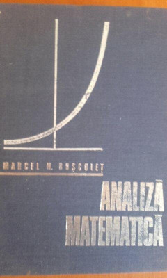 Marcel N. Rosculet - Analiza matematica (editia 1973) foto