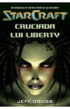 Star Craft 1 - Cruciada lui Liberty - Jeff Grubb
