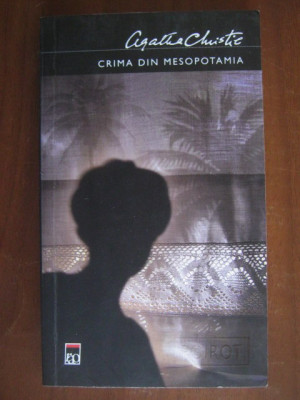 Agatha Christie - Crima din Mesopotamia foto