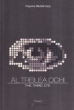 Eugenia Badila Karp - Al treilea ochi. The third eye, Poezie, 2014, Romana, Coperta Brosata, Stare Buna
