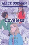 Loveless - Alice Oseman - Editura Trei
