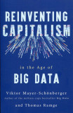 Reinventing Capitalism in the Age of Big Data | Viktor Mayer-Schonberger, Thomas Ramge, 2019, Hodder &amp; Stoughton General Division