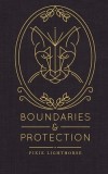 Boundaries &amp;amp; Protection