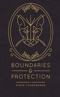 Boundaries &amp;amp; Protection