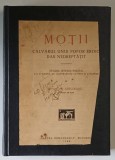 MOTII - CALVARUL UNUI POPOR EROIC DAR NEDREPTATIT de ION RUSU ABRUDEANU - BUCURESTI, 1928