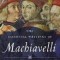The Essential Writings of Machiavelli