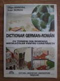 Dictionar german roman, cu termeni din domeniul instalatiilor pentru constructii- Ion Borza, Olga Bancea