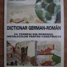 Dictionar german roman, cu termeni din domeniul instalatiilor pentru constructii- Ion Borza, Olga Bancea