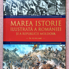 Marea istorie ilustrată a Romaniei si a Republicii Moldova - Volumul 7