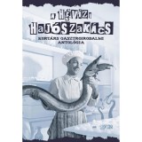 A h&eacute;v&iacute;zi haj&oacute;szak&aacute;cs - Kort&aacute;rs gasztroirodalmi antol&oacute;gia