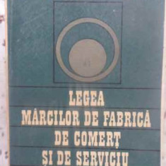 LEGEA MARCILOR DE FABRICA, DE COMERT SI DE SERVICIU. TEXTE COMENTATE-EMANUEL HOLBAN, S. MARINESCU