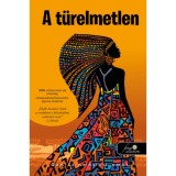 A t&uuml;relmetlen - Djaili Amadou Amal