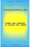 Commonwealth. Evolutia unui experiment de cooperare intre natiuni - Roxana Sandu, Mihai Sandu