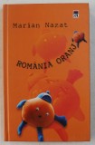 ROMANIA ORANJ de MARIAN NAZAT , 2007