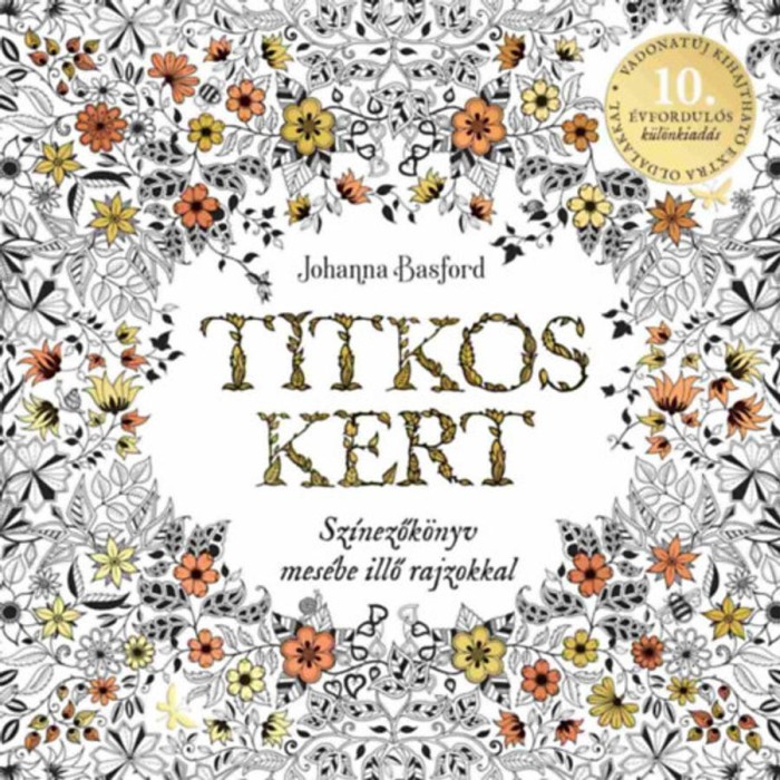 Titkos kert - 10 &eacute;ves jubileum - Johanna Basford