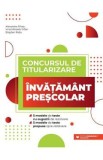 Concursul de titularizare. Invatamant prescolar - Alexandra Silvas, Irina Mihaela Trifan, Bogdan Ratiu