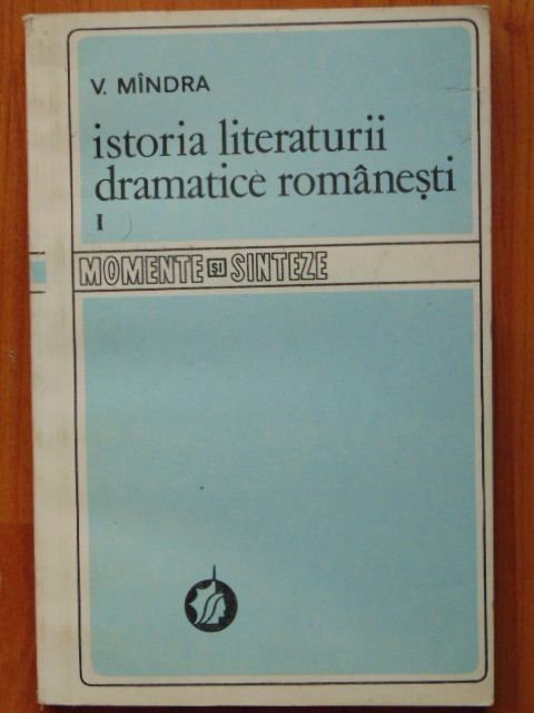 Istoria literaturii dramatice romanesti vol 1