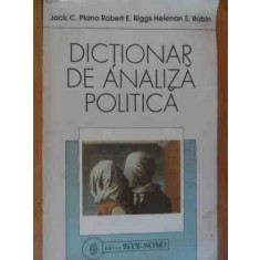 Dictionar De Analiza Politica - J.c. Plano R.e. Riggs H.s. Robin ,529764