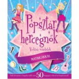 Popszt&aacute;r hercegnők - Vid&aacute;m viseletek - matric&aacute;kkal