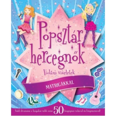 Popszt&amp;aacute;r hercegnők - Vid&amp;aacute;m viseletek - matric&amp;aacute;kkal foto