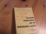 SCRIERI MATEMATICE ALE LUI GHE. LAZAR TRANSCRISE DIN CHIRILICA DE AXENTE CREANGA