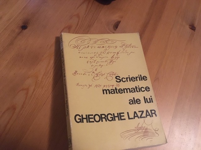 SCRIERI MATEMATICE ALE LUI GHE. LAZAR TRANSCRISE DIN CHIRILICA DE AXENTE CREANGA