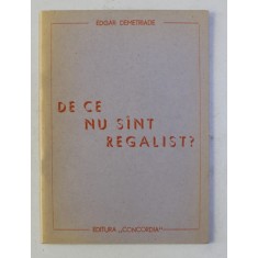 DE CE NU SANT REGALIST ? de EDGAR DEMETRIADE , 1991