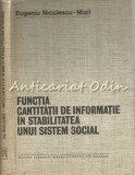 Cumpara ieftin Functia Cantitatii De Informatie In Stabilitatea Unui Sistem Social - Mizil