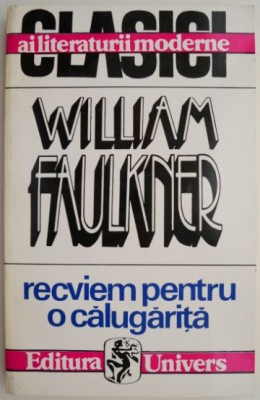 Recviem pentru o calugarita &amp;ndash; William Faulkner foto