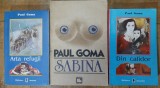 3 vol. Paul Goma: Din calidor, Arta refugii, Sabina