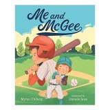 Carte pentru copii Me and McGee - Picture Book, Poveste clasica despre baseball, Carte in engleza