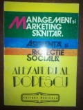 Management si marketing sanitar. Asistenta si protectie sociala- Alexandru Al. Popescu