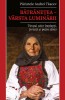 Batranetea. Varsta Luminarii, Andrei Tkacev - Editura Predania