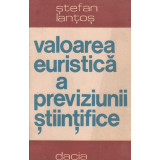 Valoarea euristica a previziunii stiintifice