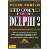Peter Norton, John Mueller - Ghid complet pentru DELPHI 2 - 128828