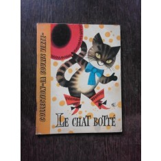 LE CHAT BOTTE - C. PERRAULT (CARTE PENTRU COPII, IN LIMBA FRANCEZA)