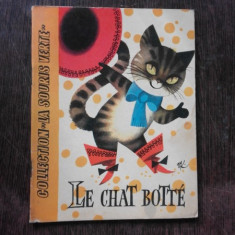 LE CHAT BOTTE - C. PERRAULT (CARTE PENTRU COPII, IN LIMBA FRANCEZA)