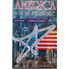 America. Vis si realitate &ndash; Dona Rosu, Carson Leftwich