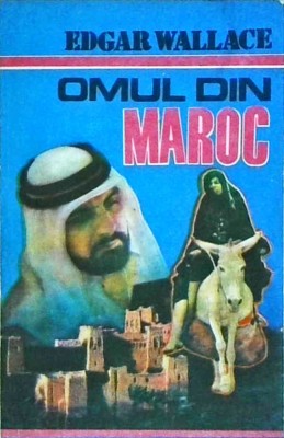 Edgar Wallace - Omul din Maroc foto