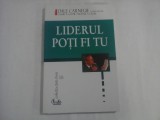 LIDERUL POTI FI TU - DALE CARNEGIE