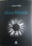 Mona-Monada, Lucian Vasiliu, Poezie, Editura Charmides, 2014, 63 pagini