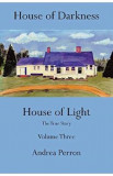 House of Darkness House of Light: The True Story Vol.3 - Andrea Perron