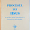 PROCESUL LUI IISUS IN LUMINA NOILOR DOCUMENTE SI DESCOPERIRI ARHEOLOGICE de IOAN FRUMA, 2000